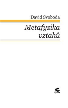 Metafyzika vztahů Metafyzika vztahů