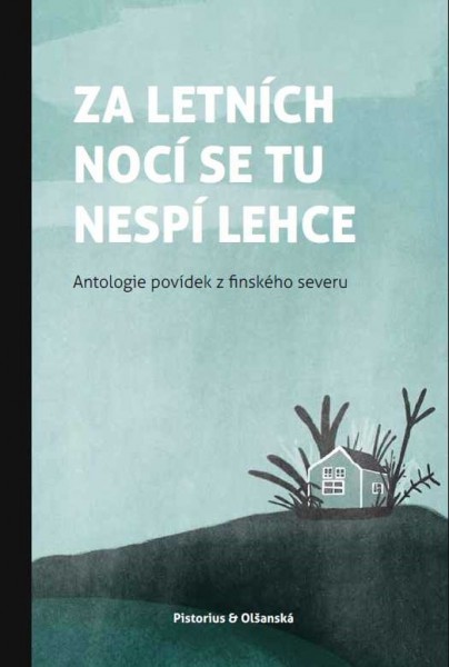 Za letních nocí se tu nespí lehce Za letních nocí se tu nespí lehce