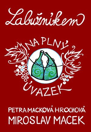 Labužníkem na plný úvazek Labužníkem na plný úvazek