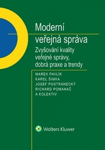 Moderní veřejná správa. Zvyšování kvality veřejné správy, dobrá praxe a trendy