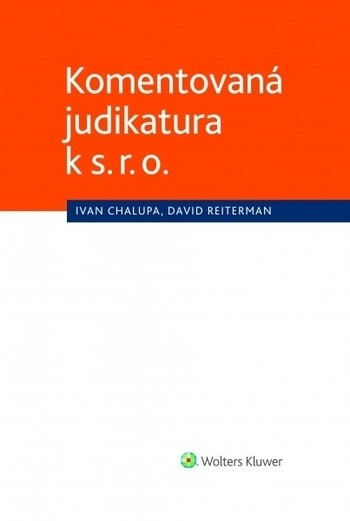 Komentovaná judikatura k s. r. o. Komentovaná judikatura k s. r. o.