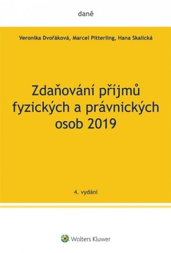 Zdaňování příjmů fyzických a právnických osob 2019 Zdaňování příjmů fyzických a právnických osob 2019