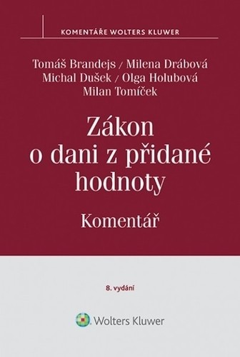 Zákon o dani z přidané hodnoty (č. 235-2004 Sb.). Komentář - 8. vydání