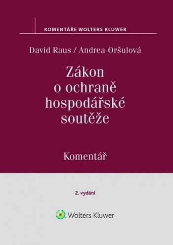 Zákon o ochraně hospodářské soutěže (č. 143-2001 Sb.). Komentář. 2. vydání