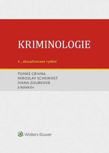 Kriminologie - 5. aktualizované vydání Kriminologie - 5. aktualizované vydání