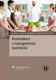 Komunikace v managementu hotelnictví Komunikace v managementu hotelnictví