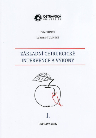 Základní chirurgické intervence a výkony I.