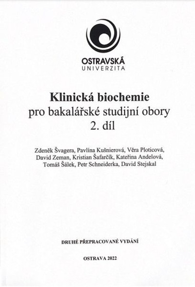 Klinická biochemie pro bakalářské studijní obory 2. díl, 2. přepracované vydání Klinická biochemie pro bakalářské studijní obory 2. díl, 2. přepracované vydání