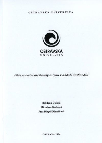 Péče porodní asistentky o ženu v období šestinedělí