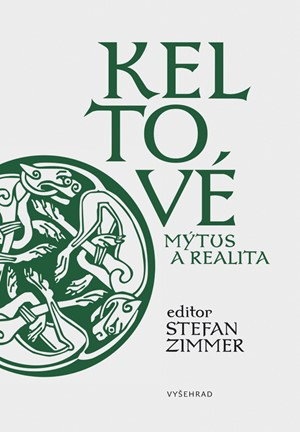 Keltové – mýtus a realita Keltové – mýtus a realita
