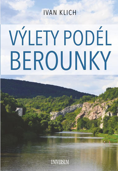 Výlety podél Berounky