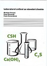 Laboratorní cvičení ze stavební chemie, 2. vydání Laboratorní cvičení ze stavební chemie, 2. vydání