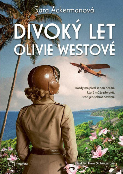 Divoký let Olivie Westové Divoký let Olivie Westové