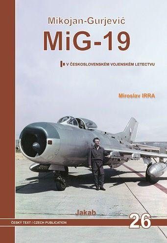 MiG-19 v Československém vojenském letectvu MiG-19 v Československém vojenském letectvu