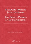 Soukromé modlitby Jana z Jenštejna - The Private Prayers of John of Jenstein