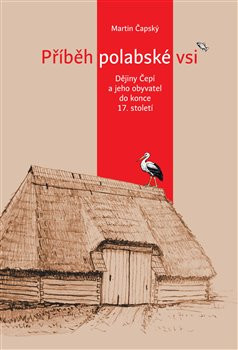 Příběh polabské vsi Příběh polabské vsi