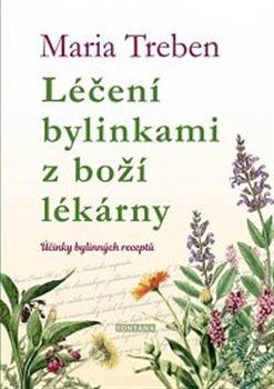 Léčení bylinkami z boží lékárny