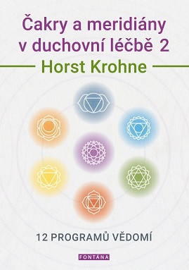 Čakry a meridiány v duchovní léčbě 2