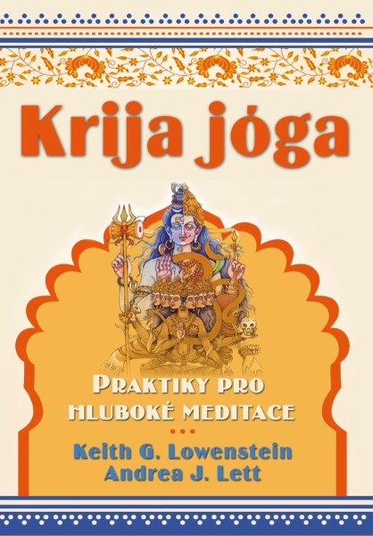 Krija jóga - Praktiky pro hluboké meditace