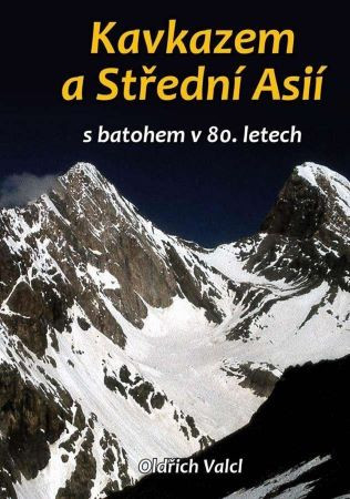 Kavkazem a Střední Asií Kavkazem a Střední Asií