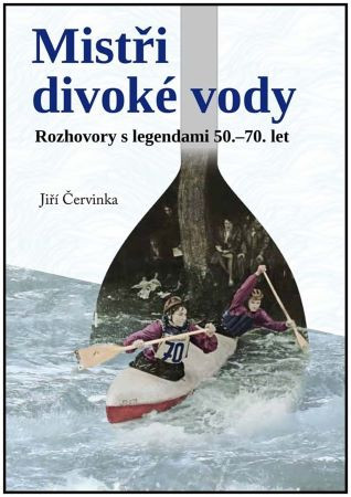 Mistři divoké řeky