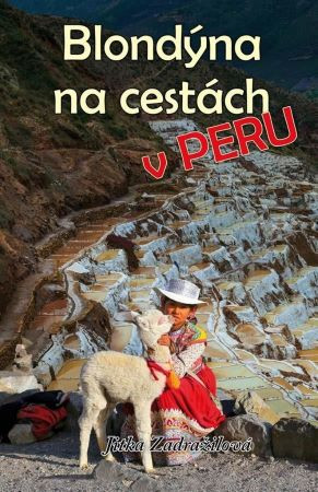 Blondýna na cestách v Peru Blondýna na cestách v Peru