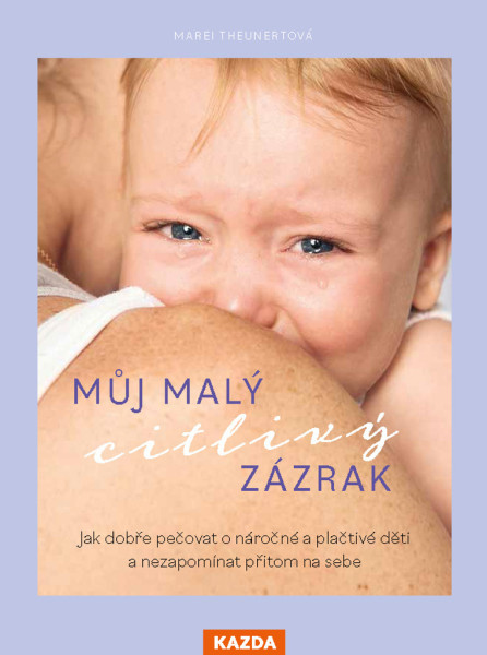Můj malý citlivý zázrak Můj malý citlivý zázrak