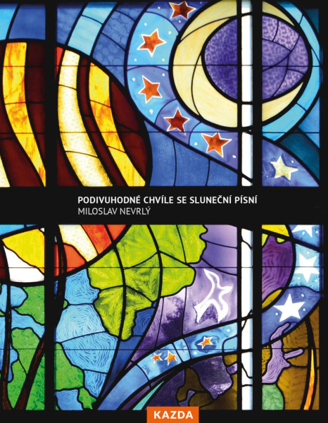 Podivuhodné chvíle se sluneční písní Podivuhodné chvíle se sluneční písní