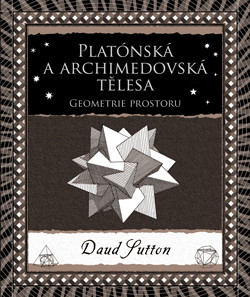 Platónská a archimedovská tělesa. 2. vydání Platónská a archimedovská tělesa. 2. vydání
