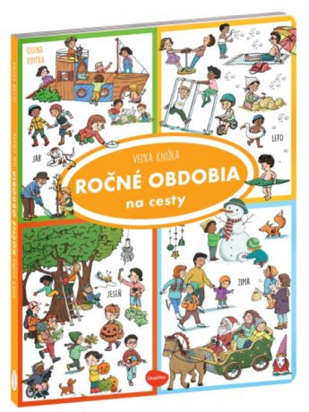 Na cesty – Veľká knižka ROČNÉ OBDOBIA Na cesty – Veľká knižka ROČNÉ OBDOBIA