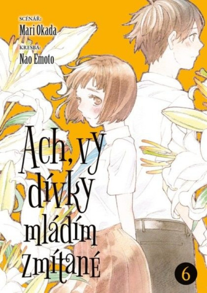 Ach, vy dívky mládím zmítané 6 Ach, vy dívky mládím zmítané 6