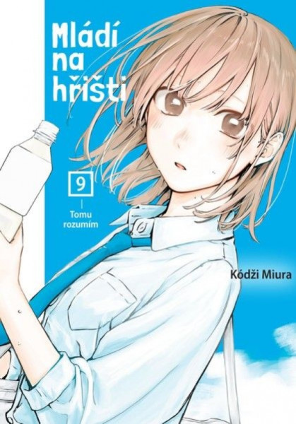 Mládí na hřišti 9: Tomu rozumím Mládí na hřišti 9: Tomu rozumím