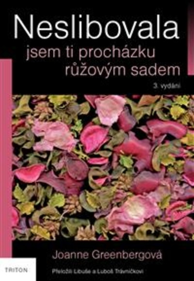 Neslibovala jsem ti procházku růžovým sadem - 3. vydání