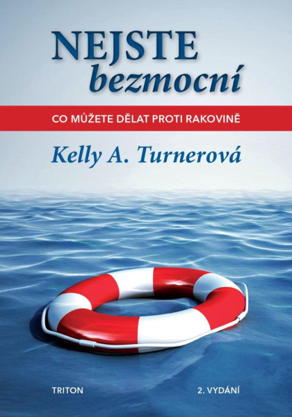 Nejste bezmocní - Co můžete dělat proti rakovině Nejste bezmocní - Co můžete dělat proti rakovině