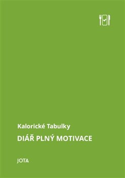Kalorické tabulky: Diář plný motivace Kalorické tabulky: Diář plný motivace
