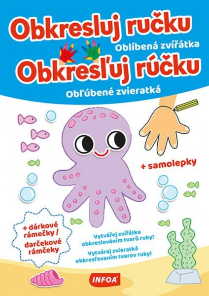Obkresľuj rúčku - Obľúbené zvieratká + samolepky Obkresľuj rúčku - Obľúbené zvieratká + samolepky