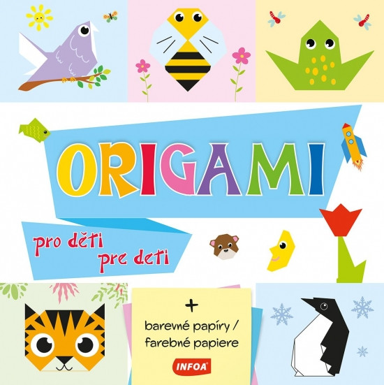 Origami pre deti + farebné papiere Origami pre deti + farebné papiere