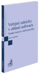 Veřejné zakázky v oblasti softwaru. Vendor lock-in a další specifika Veřejné zakázky v oblasti softwaru. Vendor lock-in a další specifika