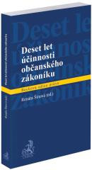 Deset let účinnosti občanského zákoníku Deset let účinnosti občanského zákoníku