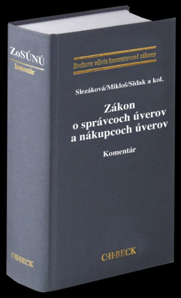 Zákon o správcoch úverov a nákupcoch úverov. Komentár Zákon o správcoch úverov a nákupcoch úverov. Komentár
