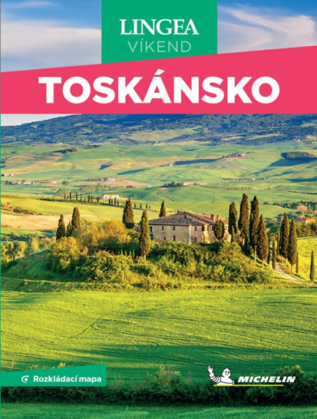 Toskánsko - víkend...s rozkládací mapou - 2. vydání