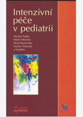 Intenzivní péče v pediatrii Intenzivní péče v pediatrii