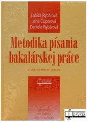 Metodika písania bakalárskej práce Metodika písania bakalárskej práce