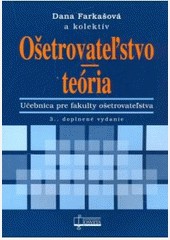 Ošetrovateľstvo - teória Ošetrovateľstvo - teória