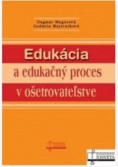 Edukácia a edukačný proces v ošetrovateľstve