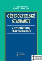 Ošetrovateľské štandardy v intenzívnej starostlivosti