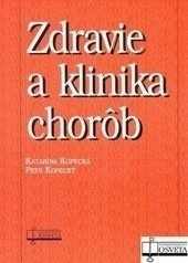 Zdravie a klinika chorôb dotlač 5.vydania