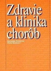 Zdravie a klinika chorôb Zdravie a klinika chorôb
