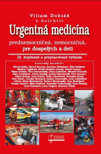Urgentná medicína, 3. doplnené a prepracovné vydanie Urgentná medicína, 3. doplnené a prepracovné vydanie