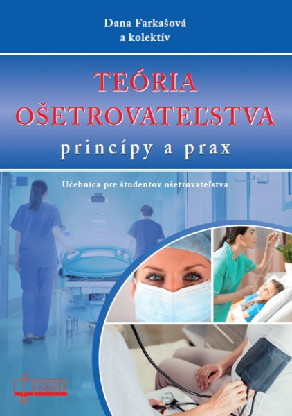 Teória ošetrovateľstva - princípy a prax